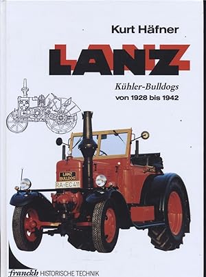 Seller image for Lanz. Khler-Bulldogs von 1928-1942. for sale by Versandantiquariat  Rainer Wlfel