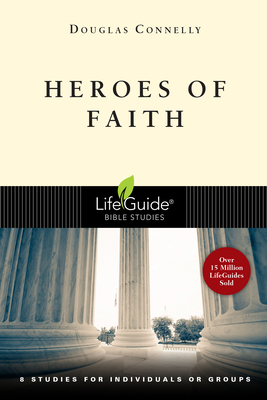 Seller image for Heroes of Faith: 8 Studies for Individuals or Groups (Paperback or Softback) for sale by BargainBookStores