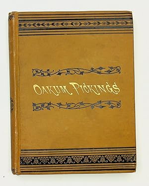 Seller image for Oakum pickings: a collection of stories, sketches, and paragraphs for sale by Kuenzig Books ( ABAA / ILAB )