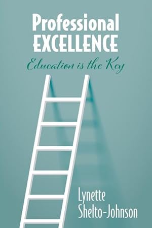 Imagen del vendedor de Professional Excellence : Education Is the Key a la venta por AHA-BUCH GmbH