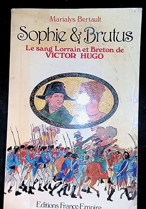 Imagen del vendedor de Sophie et Brutus Le sang Lorrain et Breton de Victor Hugo a la venta por LibrairieLaLettre2