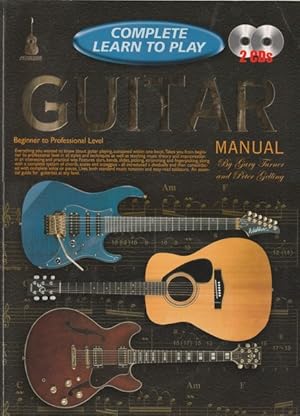 Bild des Verkufers fr Complete Learn to Play Guitar Manual: Beginner to Professional Level, Includes CDs zum Verkauf von Goulds Book Arcade, Sydney