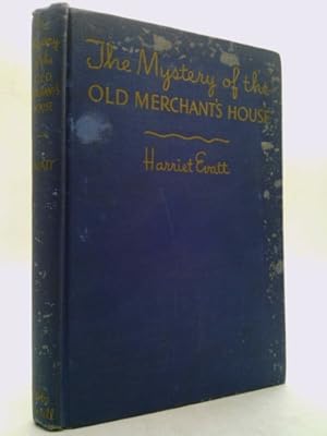 Bild des Verkufers fr The mystery of the Old Merchant's house; zum Verkauf von ThriftBooksVintage