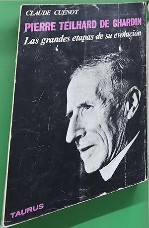 Bild des Verkufers fr Pierre Teilhard de Chardin (Las grandes etapas de su evolucion) zum Verkauf von Librera Alonso Quijano