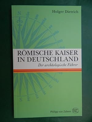 Immagine del venditore per Rmische Kaiser in Deutschland - Der archologische Fhrer venduto da Buchantiquariat Uwe Sticht, Einzelunter.