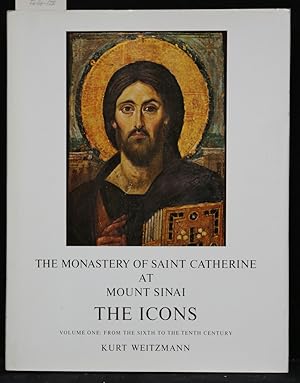 The Monastery of Saint Catherine at Mount Sinai. The Icons. Volume One: From the Sixth to the Ten...