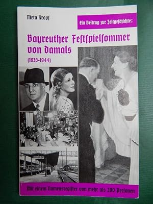 Bayreuther Festspielsommer von damals (1936-1944)