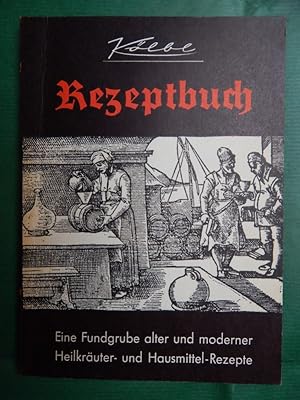 Imagen del vendedor de Rezeptbuch - Eine Fundgrube alter und moderner Heilkruter- und Hausmittel-Rezepte a la venta por Buchantiquariat Uwe Sticht, Einzelunter.