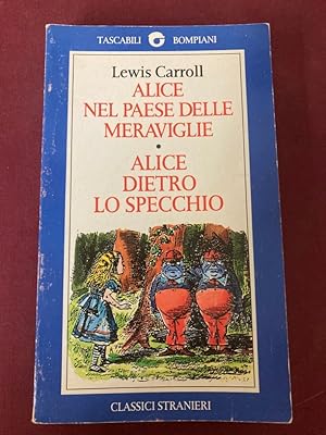 Bild des Verkufers fr Alice nel paese delle meraviglie. Alice dietro lo specchio. zum Verkauf von Plurabelle Books Ltd