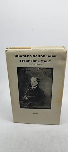 Image du vendeur pour charles baudelaire i fiori del male e altre poesie einaudi mis en vente par Luens di Marco Addonisio