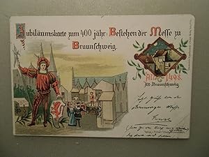 Ansichtskarte Braunschweig 400 Jahre Messe zu Braunschweig Litho 1898