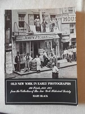 Old New York in Early Photographs 1853-1901 / 196 Prints from the Collection of The New-York Hist...