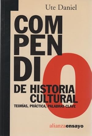 Imagen del vendedor de Compendio de historia cultural. Teoras, prctica, palabras clave . a la venta por Librera Astarloa