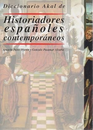 Imagen del vendedor de Diccionario Akal de Historiadores espaoles contemporneos . a la venta por Librera Astarloa