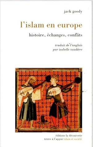 Bild des Verkufers fr L'islam en Europe. Histoire, changes, conflits . zum Verkauf von Librera Astarloa