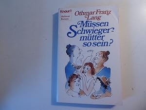 Imagen del vendedor de Mssen Schwiegermtter so sein? Heiterer Roman nicht nur fr solche, die darunter leiden. TB a la venta por Deichkieker Bcherkiste