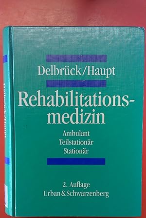 Immagine del venditore per Rehabilitationsmedizin. Ambulant Teilstationr Stationr, 2. Auflage venduto da biblion2