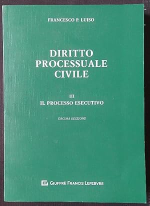 Image du vendeur pour Diritto processuale civile vol. 3: il processo esecutivo mis en vente par Librodifaccia