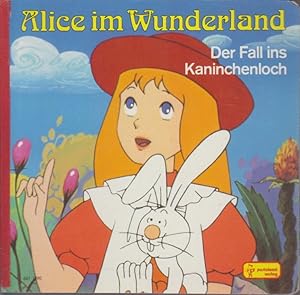 Alice im Wunderland : Der Fall ins Kaninchenloch.