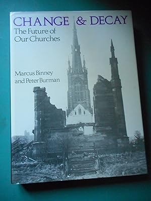 Bild des Verkufers fr Change & Decay - The Future of ours Churches zum Verkauf von Frederic Delbos