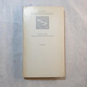 Imagen del vendedor de Wenn wir die Schnheit retten : [Gedichte ; zweisprachige Ausgabe russisch und deutsch] a la venta por Gebrauchtbcherlogistik  H.J. Lauterbach