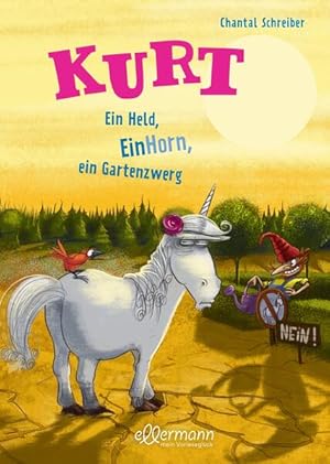 Bild des Verkufers fr Ein Held, EinHorn, ein Gartenzwerg. Kurt, Einhorn wider Willen. Band 5. Alter: ab 5 Jahren. zum Verkauf von A43 Kulturgut