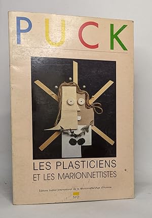 Image du vendeur pour Puck: Les plasticiens et les marionnettistes n2 mis en vente par crealivres