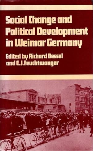 Social Change and Political Development in Weimar Germany.