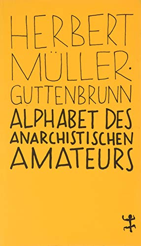 Seller image for Alphabet des anarchistischen Amateurs. Batterien; 78; for sale by nika-books, art & crafts GbR