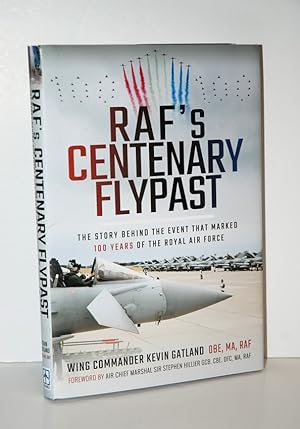 Seller image for RAF's Centenary Flypast The Story Behind the Event That Marked 100 Years of the Royal Air Force for sale by Nugget Box  (PBFA)