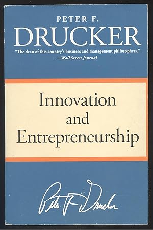 Seller image for Innovation and Entrepreneurship. Practice and Principles. for sale by Versandantiquariat Markus Schlereth