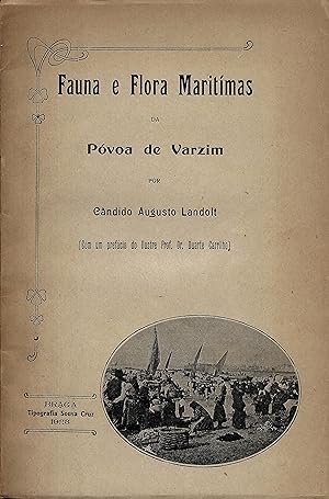 FAUNA E FLORA MARÍTIMAS DA PÓVOA DE VARZIM. (Com um prefácio do ilustre prof. Dr. Duarte Carrilho)