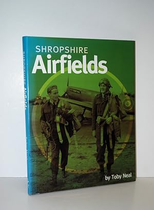Imagen del vendedor de Shropshire Airfields a la venta por Nugget Box  (PBFA)