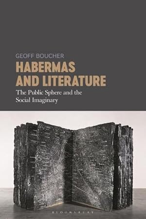 Seller image for Habermas and Literature : The Public Sphere and the Social Imaginary for sale by AHA-BUCH GmbH
