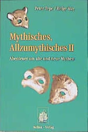 Bild des Verkufers fr Mythisches, Allzumythisches, Bd.2, Abenteuer um alte und neue Mythen zum Verkauf von Buchhandlung Loken-Books