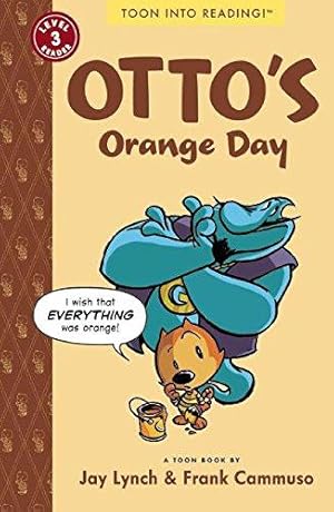 Image du vendeur pour Otto's Orange Day: TOON Level 3 (Otto the Cat) mis en vente par WeBuyBooks