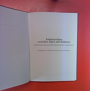 Imagen del vendedor de Frhmittelalter zwischen Alpen und Bodensee. Untersuchungen zur Strukturgeschichte Vorarlbergs I. a la venta por biblion2