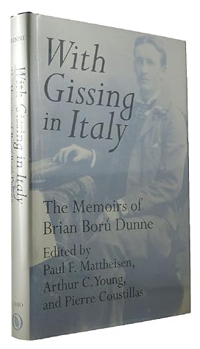 Seller image for WITH GISSING IN ITALY: The Memoirs of Brian Boru Dunne for sale by Kay Craddock - Antiquarian Bookseller