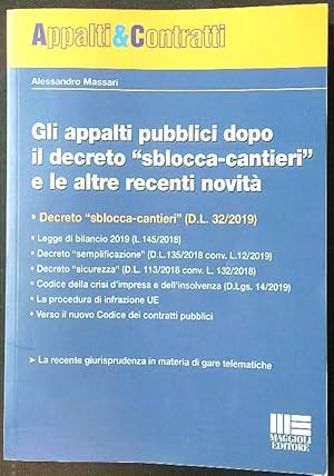 Bild des Verkufers fr Gli appalti pubblici dopo il decreto sblocca-cantieri e altre recenti novita' zum Verkauf von Librodifaccia