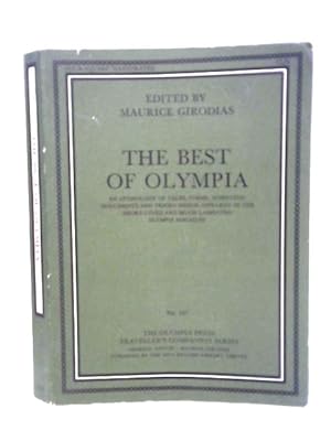 Bild des Verkufers fr The Best Of 'Olympia'. An Anthology Of Tales, Poems, Scientific Documents And Tricks Which Appeared In The Short-Lived And Much Lamented Olympia Magazine zum Verkauf von World of Rare Books