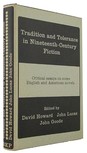 Immagine del venditore per TRADITION AND TOLERANCE IN NINETEENTH-CENTURY FICTION: Critical essays on some English and American novels venduto da Kay Craddock - Antiquarian Bookseller