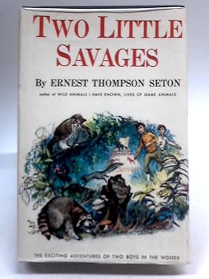 Bild des Verkufers fr Two Little Savages: Being the Adventures of Two Boys Who Lived as Indians. zum Verkauf von World of Rare Books