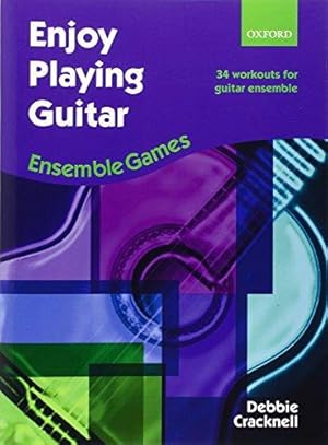 Bild des Verkufers fr Enjoy Playing Guitar: Ensemble Games: 34 workouts for guitar ensemble zum Verkauf von WeBuyBooks