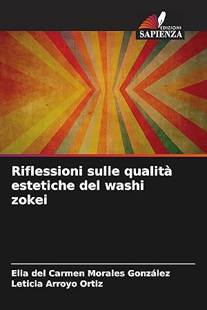 Bild des Verkufers fr Riflessioni sulle qualit estetiche del washi zokei zum Verkauf von moluna