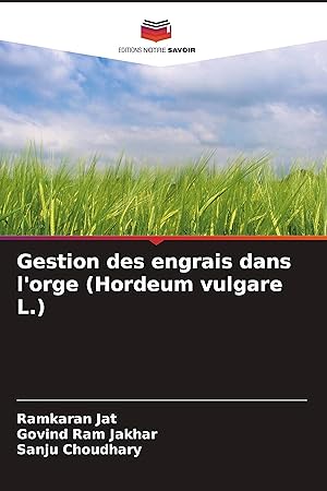 Imagen del vendedor de Gestion des engrais dans l orge (Hordeum vulgare L.) a la venta por moluna