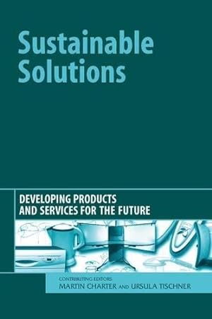 Imagen del vendedor de Sustainable Solutions: Developing Products and Services for the Future a la venta por WeBuyBooks