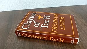 Seller image for Clayton of Toc H for sale by BoundlessBookstore