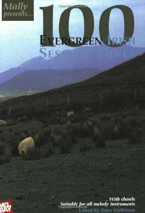 Seller image for 100 Evergreen Irish Session Tunes (Mally Presents) for sale by WeBuyBooks