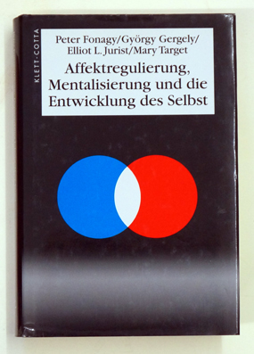 Seller image for Affektregulierung, Mentalisierung und die Entwicklung des Selbst. for sale by antiquariat peter petrej - Bibliopolium AG