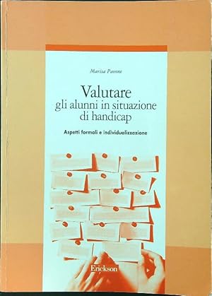 Immagine del venditore per Valutare gli alunni in situazione di handicap. Aspetti formali venduto da Librodifaccia